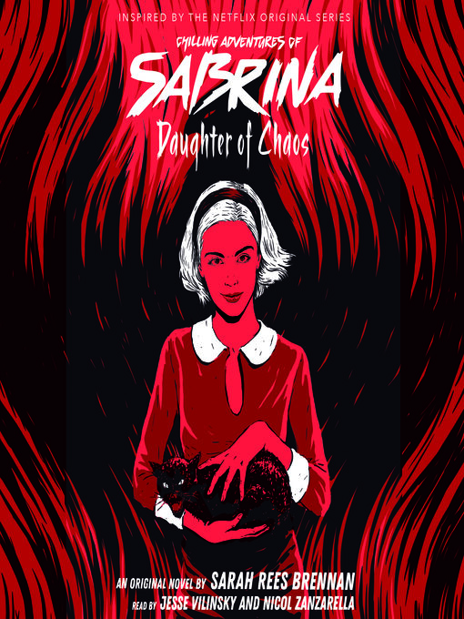 Title details for Daughter of Chaos (Chilling Adventures of Sabrina, Novel 2) by Sarah Rees Brennan - Available